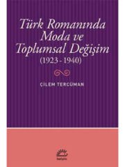 Türk Romanında Moda ve Toplumsal Değişim (1923-1940)