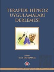 Terapide Hipnoz Uygulamaları Derlemesi