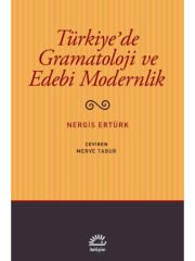 Türkiye'de Gramatoloji ve Edebi Modernlik