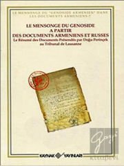 Le Mensonge du Genoside a Partir Des Documents Armeniens et Russes