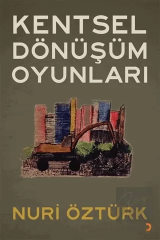 Kentsel Dönüşüm Oyunları