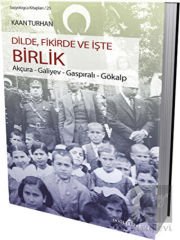 Dilde, Fikirde ve İşte Birlik