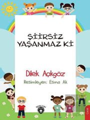 Şiirsiz Yaşanmaz Ki