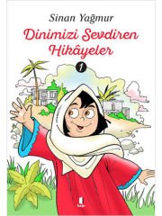 Dinimizi Sevdiren Hikâyeler - 1