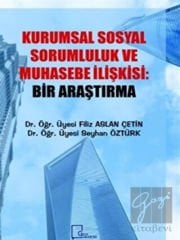 Kurumsal Sosyal Sorumluluk ve Muhasebe İlişkisi: Bir Araştırma