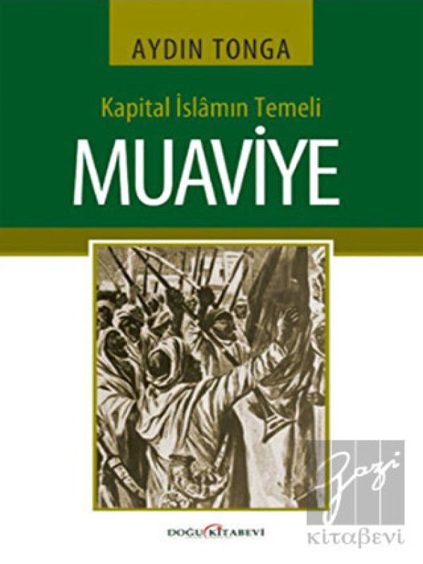 Kapital İslamın Temeli Muaviye