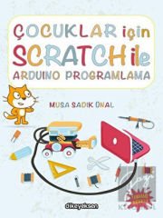 Çocuklar İçin Scratch ile Arduino Programlama