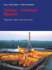 Türkiye - Sırbistan İlişkileri