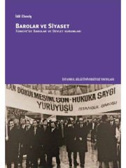 Barolar ve Siyaset: Türkiye'de Barolar ve Devlet Kurumları