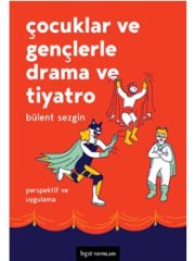 Çocuklar ve Gençlerle Drama ve Tiyatro