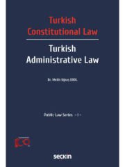 Turkısh Constıtutıonal LawTurkısh Admınıst Law Public Law Series – I