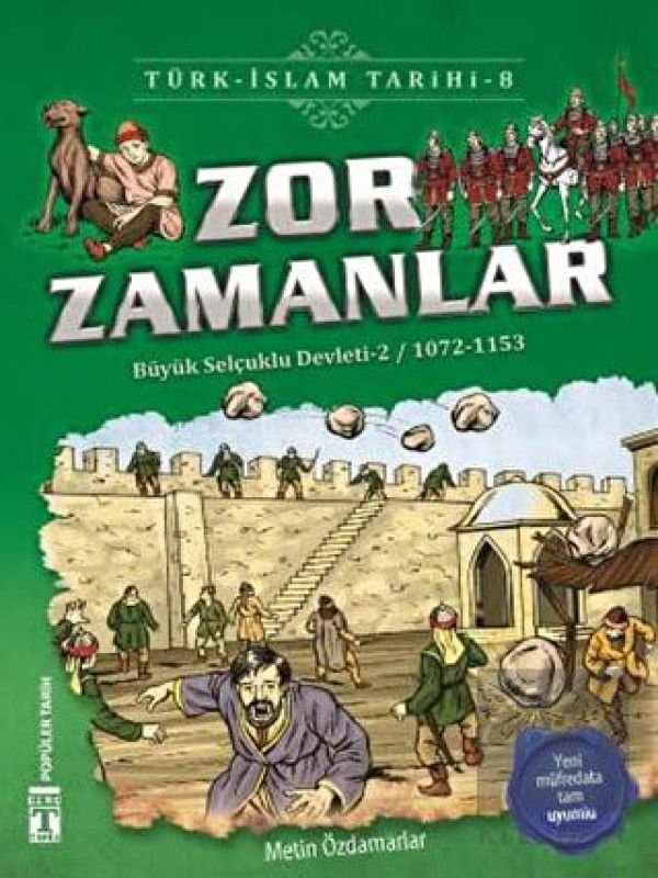 Zor Zamanlar / Türk - İslam Tarihi 8