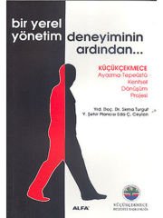 Bir Yerel Yönetim Deneyiminin Ardından...