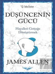 Düşüncenin Gücü - Kısaltılmış Klasikler Serisi