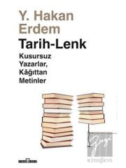 Tarih-Lenk / Kusursuz Yazarlar Kağıttan Metinler