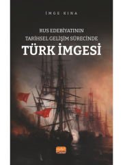 Rus Edebiyatının Tarihsel Gelişim Sürecinde Türk İmgesi