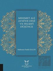 Mehmet Ali Ayni'de Dini ve Felsefi Düşünce