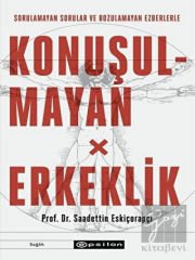 Konuşulmayan Erkeklik