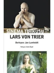 Sinema Tutkusu: Lars Von Trier