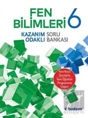 6. Sınıf Fen Bilimleri Kazanım Odaklı Soru Bankası