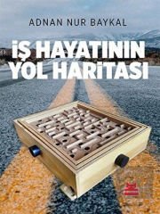 İş Hayatının Yol Haritası