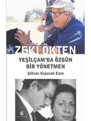 Zeki Ökten: Yeşilçam'da Özgün Bir Yönetmen