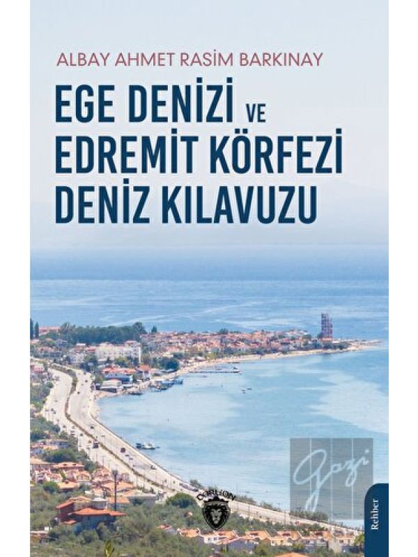 Ege Denizi ve Edremit Körfezi Deniz Kılavuzu