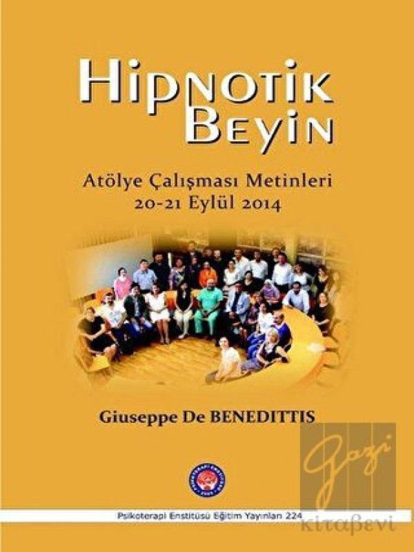 Hipnotik Beyin Atölye Çalışmaları Metinleri 20-21 Eylül 2014