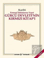 Gürcü Devleti’nin Kırmızı Kitap’ı Ermeni İddialarına Yanıt