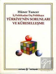 İç Politikadan Dış Politikaya Türkiye’nin Sorunları Ve Küreselleşme