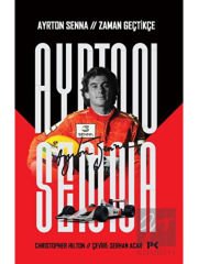 Ayrton Senna: Zaman Geçtikçe