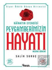 Kainatın Efendisi Peygamberimizin Hayatı Medine Dönemi 2