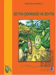 Zeytin Çekirdeği ve Zeytin