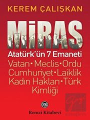 Miras: Atatürk’ün 7 Emaneti