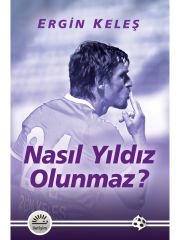 Nasıl Yıldız Olunmaz?