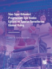 Tüm Spor Bilimleri Programları İçin Beden Eğitimi ve Sporun Temellerine Güncel Bakış