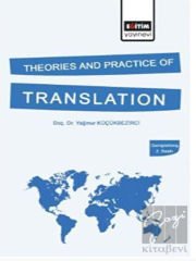 Theories and Practice of Translation (Genişletilmiş 2. Baskı)