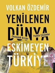 Yenilenen Dünya Eskimeyen Türkiye