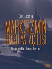 Marksizmin Doğu’ya Açılışı