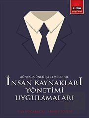 Dünyaca Ünlü İşletmelerde İnsan Kaynakları Yönetimi Uygulamaları