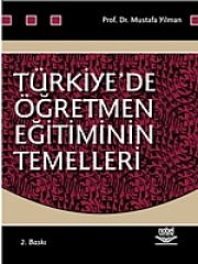 Türkiyede Öğretmen Eğitiminin Temelleri
