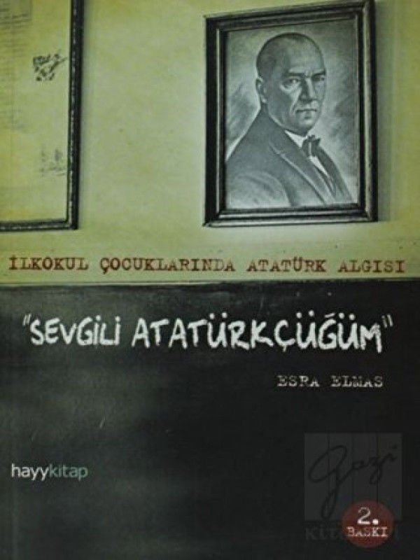 Sevgili Atatürkçüğüm