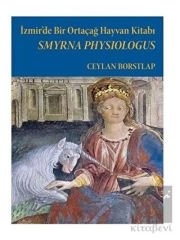 Smyrna Physiologus - İzmir’de Bir Ortaçağ Hayvan Kitabı