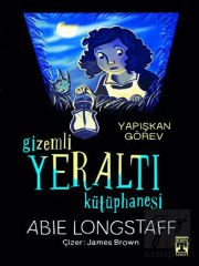 Gizemli Yeraltı Kütüphanesi - Yapışkan Görev