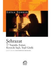 Şehrazat: 17 Yaşında, Esmer, Kıvırcık Saçlı, Yeşil Gözlü