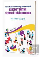 Otizm Spektrum Bozukluğu Olan Bireylerde Kendini Yönetme Stratejilerini Kullanma