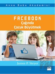 Facebook Çağında Çocuk Büyütmek