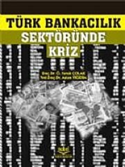 Türk Bankacılık Sektöründe Kriz