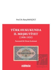Türk Hukukunda II. Meşrutiyet (1908-1920)