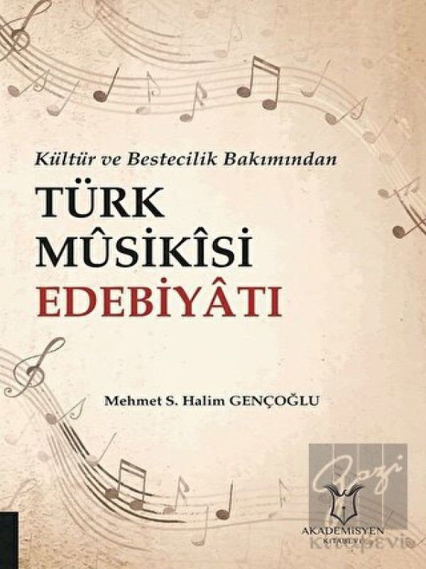 Kültür ve Bestecilik Bakımından Türk Musikisi Edebiyatı